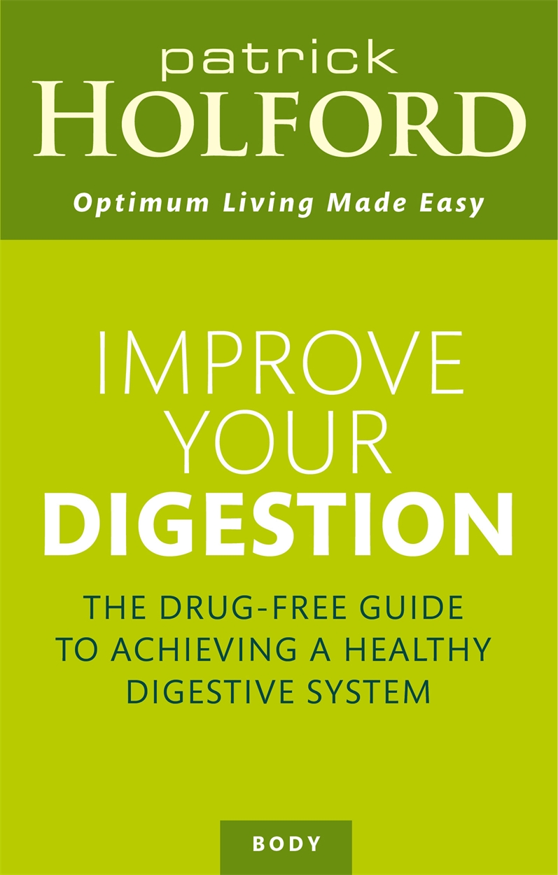 Improve Your Digestion by Patrick Holford - Hachette UK