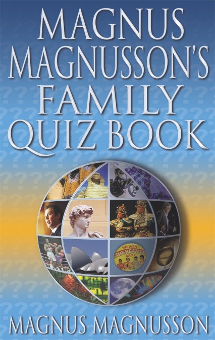 Magnus Magnusson’s Family Quiz Book