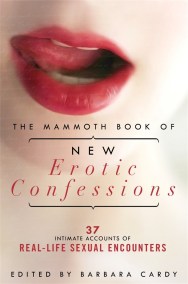 The Mammoth Book of New Erotic Confessions