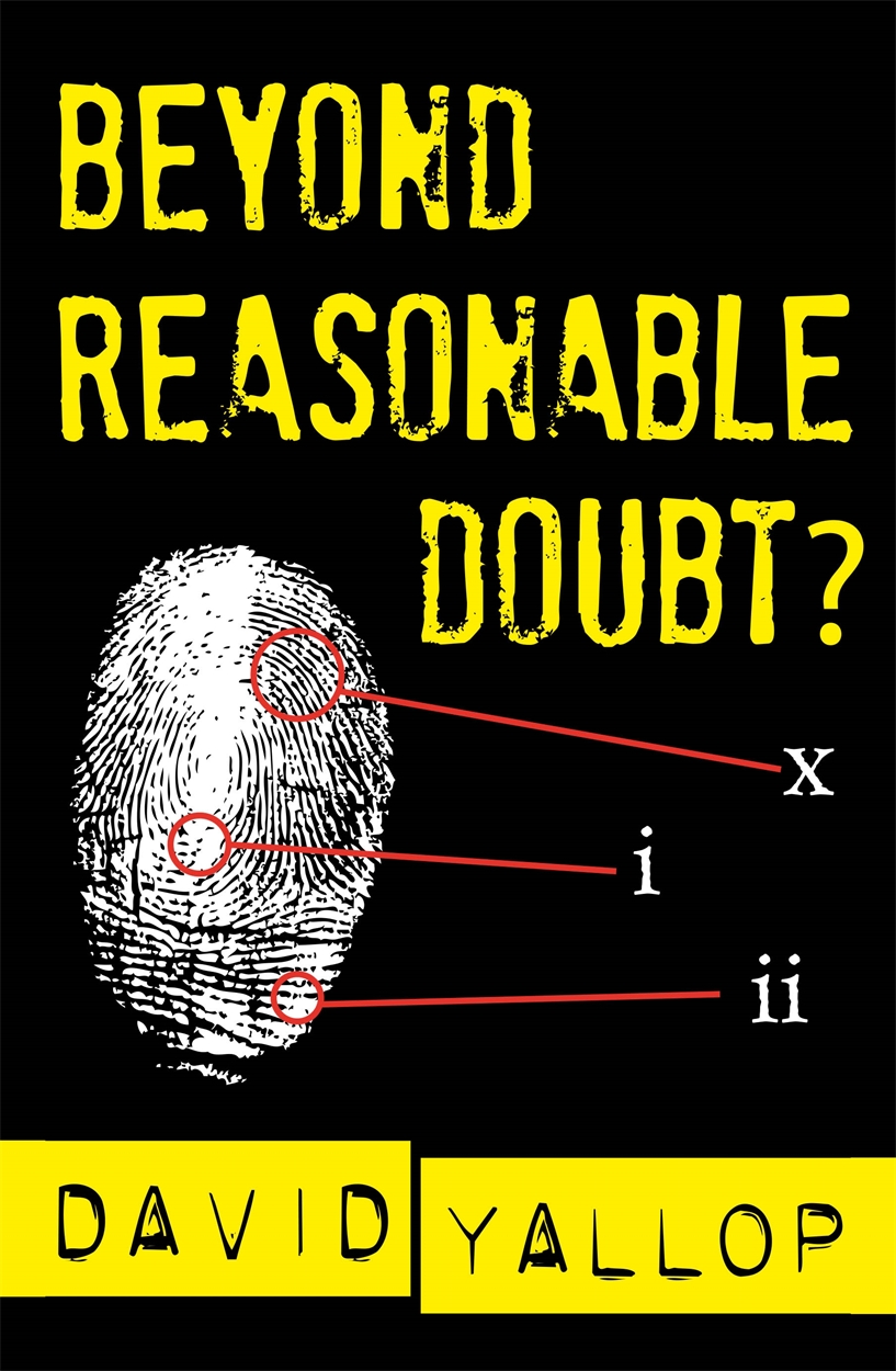 Beyond Reasonable Doubt? by David Yallop | Hachette UK