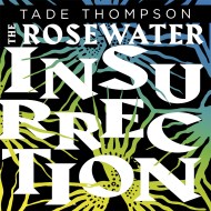 The Rosewater Insurrection