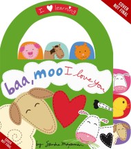 Baa, Moo, I Love You!