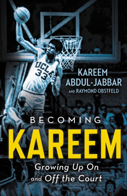 Becoming Kareem by Kareem Abdul-Jabbar | Hachette UK
