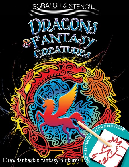 Scratch & Stencil: Dragons & Fantasy Creatures