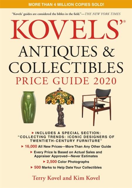 Kovels’ Antiques and Collectibles Price Guide 2020