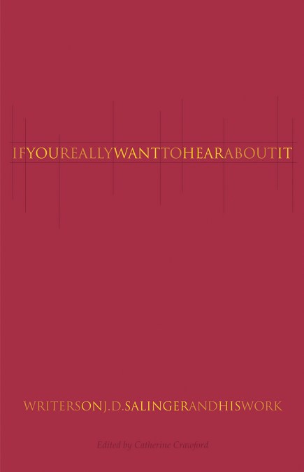 If You Really Want to Hear About It