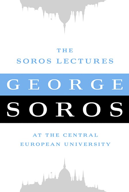 The Soros Lectures