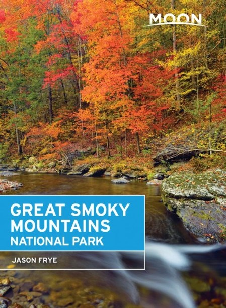 Moon Great Smoky Mountains National Park (First Edition)