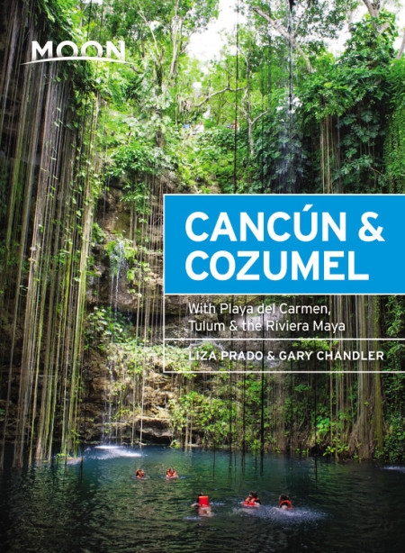 Moon Cancún & Cozumel (Thirteenth Edition)