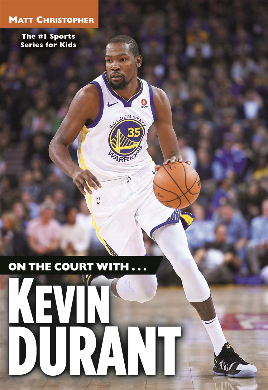 On the Court with…Kevin Durant by Matt Christopher Hachette UK