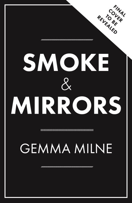 Smoke & Mirrors