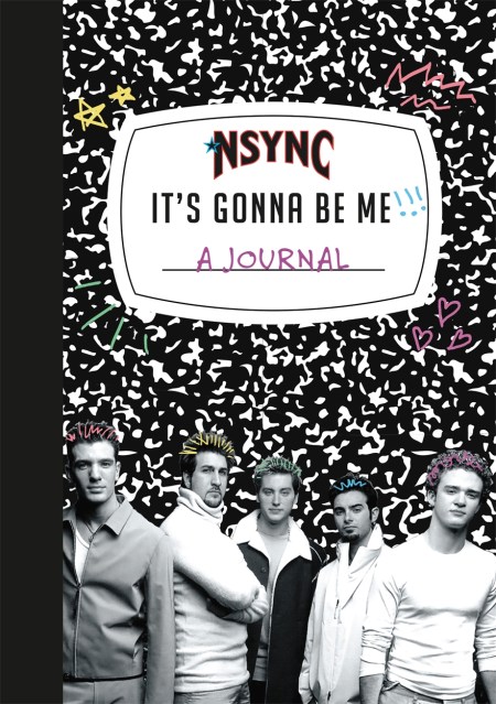 *NSYNC ‘It’s Gonna Be Me!’ A Journal