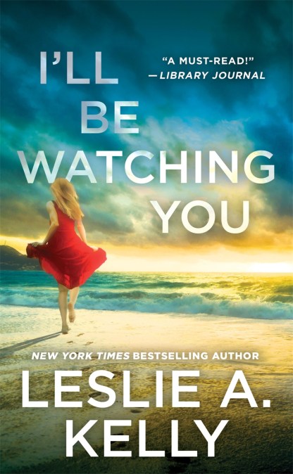 I’ll Be Watching You (previously published as Watching You)