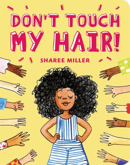 Don’t Touch My Hair!