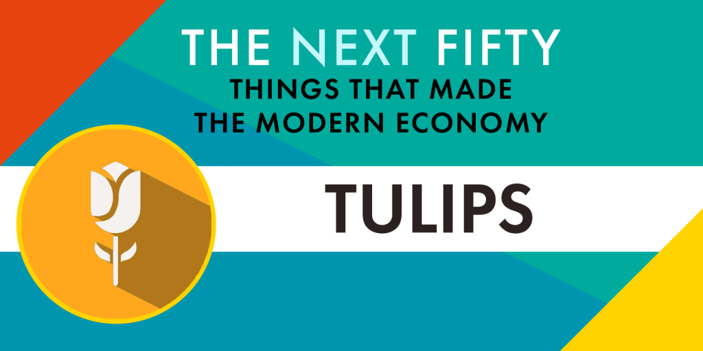 The Next Fifty Things That Made the Modern Economy