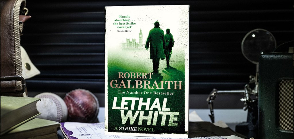 Lethal White by Robert Galbraith