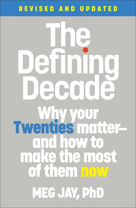 The Defining Decade (Revised)