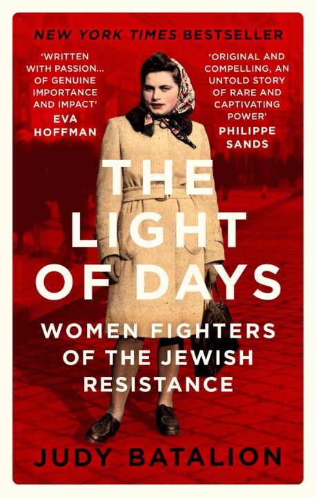 The Light of Days: The Untold Story of Women Resistance Fighters in Hitler's Ghettos with Judy Batalion