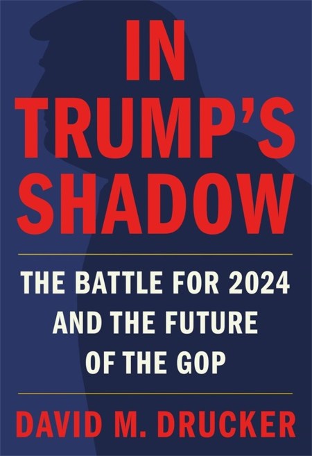 In Trump’s Shadow