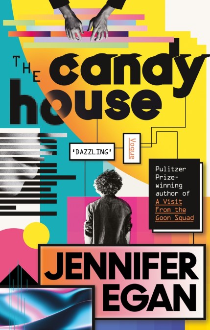 Candy House (The) = La Maison des bonbons | Egan, Jennifer. Auteur