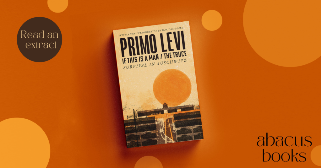 If This is a Man/The Truce by Primoe Levi. Read an extract now.