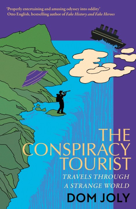 How To Academy - Dom Joly - The Conspiracy Tourist
