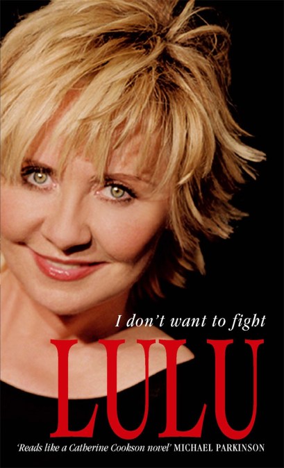 Lulu: I Don’t Want To Fight