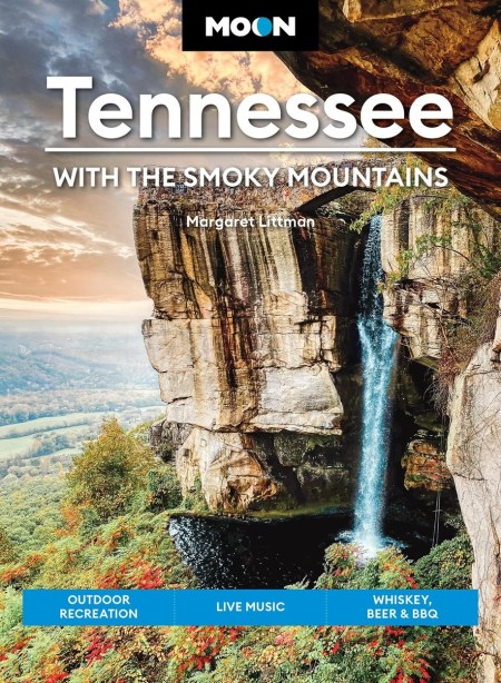 Moon Tennessee: With the Smoky Mountains (Tenth Edition)