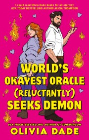 World’s Okayest Oracle (Reluctantly) Seeks Demon