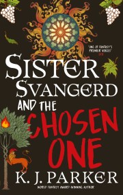 Sister Svangerd and the Chosen One